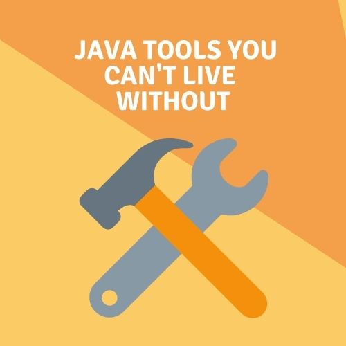 25 Java tools your business can’t live without